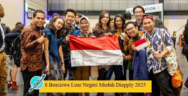 8 Beasiswa Luar Negeri Mudah Diapply 2025